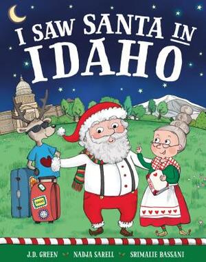 I Saw Santa in Idaho by Jd Green