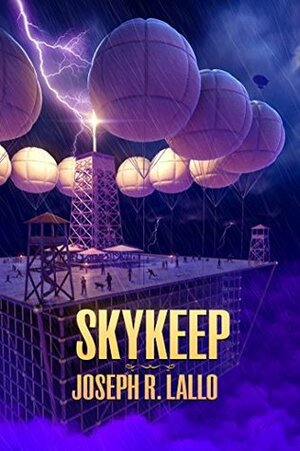 Skykeep by Joseph R. Lallo