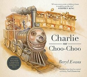 Charlie the Choo-Choo: A Dark Tower Book by Beryl Evans, Stephen King