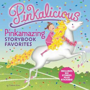 Pinkalicious: Pinkamazing Storybook Favorites [With Stickers] by Victoria Kann