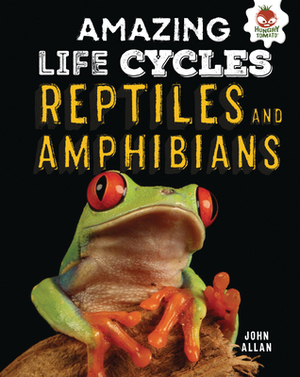 Reptiles and Amphibians by John Allan
