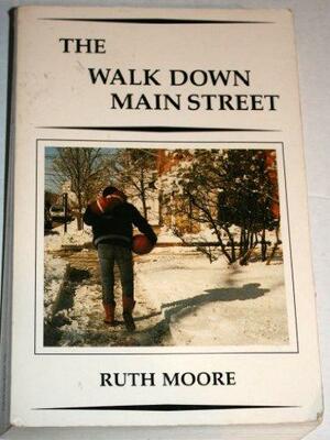 The Walk Down Main Street by Ruth Moore