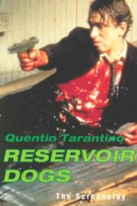 Reservoir Dogs: The Screenplay by Quentin Tarantino