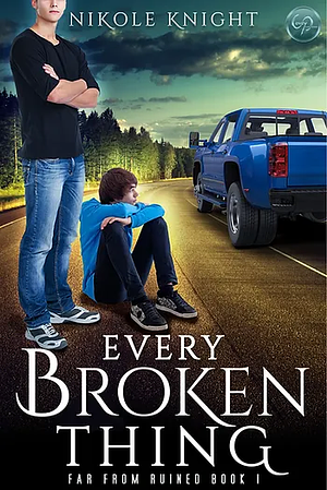 Every Broken Thing by Nik Knight