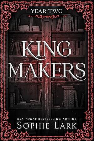 Kingmakers by Sophie Lark