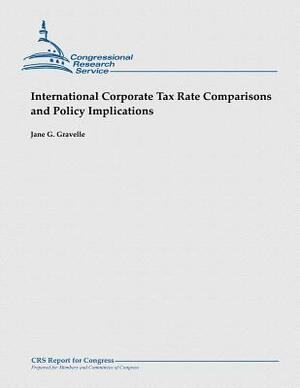 International Corporate Tax Rate Comparisons and Policy Implications by Jane G. Gravelle