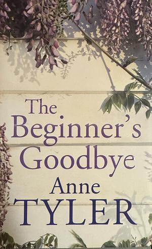 The Beginners' Goodbye by Anne Tyler