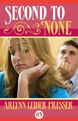 Second to None by ArLynn Leiber Presser