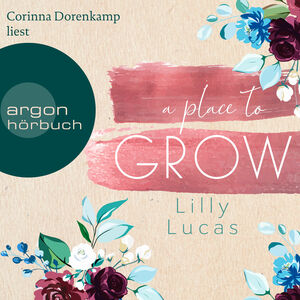 A Place to Grow by Lilly Lucas