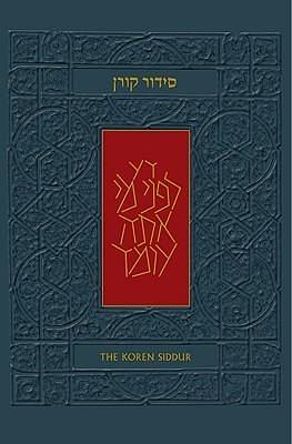 The Koren Sacks Siddur: A Hebrew/English Prayerbook for Shabbat & Holidays with Translation & Commentary by Rabbi Sir Jonathan Sacks by Jonathan Sacks