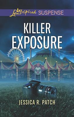 Killer Exposure by Jessica R. Patch