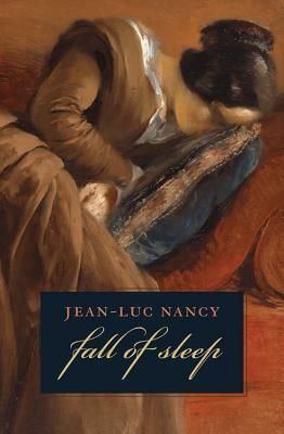 The Fall of Sleep by Jean-Luc Nancy