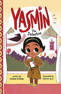 Yasmin the Detective by Saadia Faruqi