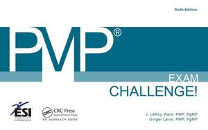 Pmp(r) Exam Challenge! by J. LeRoy Ward, Ginger Levin