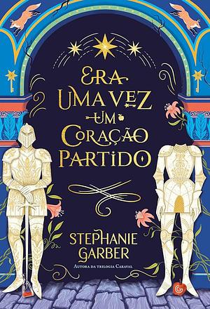 Once Upon a Broken Heart by Stephanie Garber