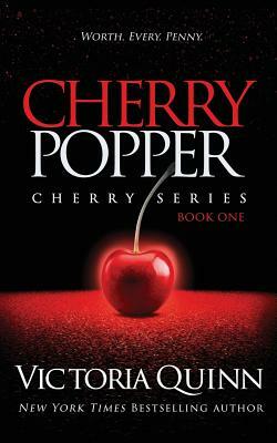 Cherry Popper by Victoria Quinn