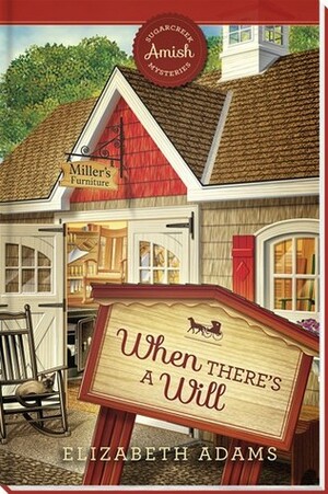 When There's a Will by Elizabeth Adams