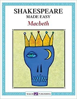 Shakespeare Made Easy: Macbeth by Walch Publishing