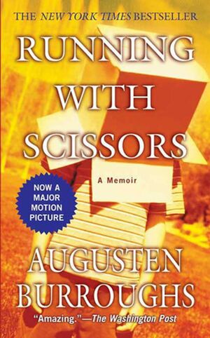 Running with Scissors by Augusten Burroughs