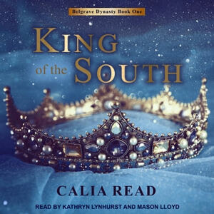 King of the South by Calia Read