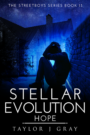 Stellar Evolution: Hope by Taylor J Grey