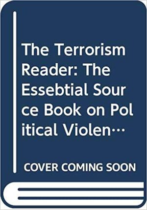The Terrorism Reader by Walter Laqueur