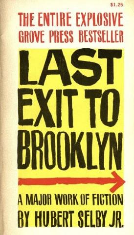 Last Exit to Brooklyn by Hubert Selby Jr.