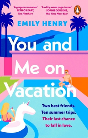 You and Me on Vacation by Emily Henry