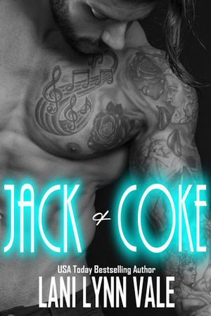 Jack & Coke by Lani Lynn Vale