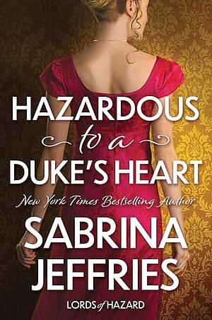 Hazardous to a Dukes Heart by Sabrina Jeffries