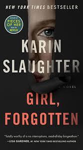 Girl, Forgotten: A Novel by Karin Slaughter
