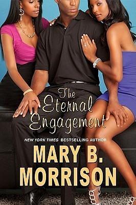 ETERNAL ENGAGEMENT, THE by Mary B. Morrison, Mary B. Morrison