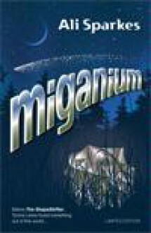 Miganium by Ali Sparkes