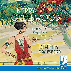 Death in Daylesford by Kerry Greenwood