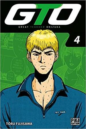 GTO Tome 4, Volume 4 by Tōru Fujisawa