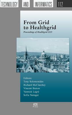 From Grid to Healthgrid by Tony Solomoides, Alexandra Carter