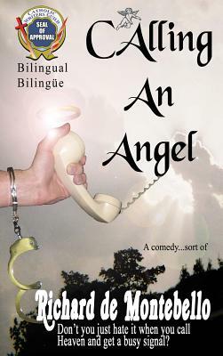 Calling an Angel Bilingual by Richard De Montebello