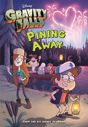 Gravity Falls Pining Away by Tracey West