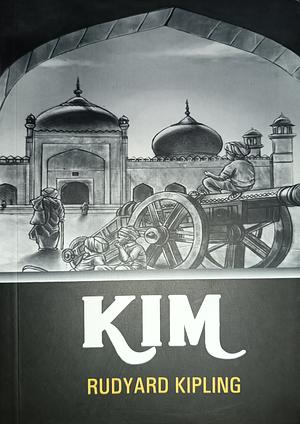 Kim by Rudyard Kipling