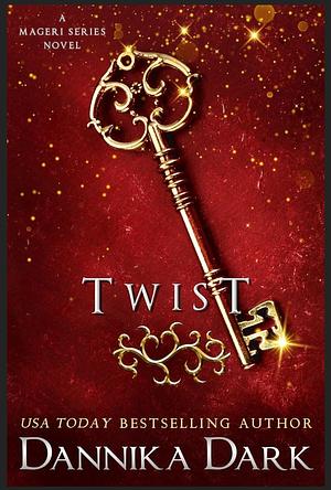 Twist by Dannika Dark