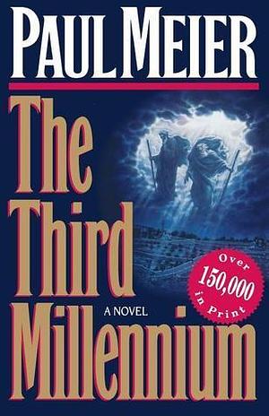 The Third Millennium by Paul D. Meier, Paul D. Meier