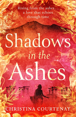 Shadows in the Ashes by Christina Courtenay