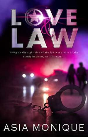 Love & Law by Asia Monique