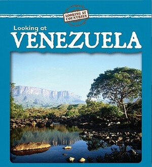 Looking at Venezuela by Kathleen Pohl