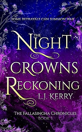 The Night Crowns Reckoning by L.J. Kerry