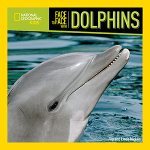 Face to Face with Dolphins by Linda Nicklin, Flip Nicklin