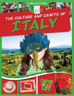 The Culture and Crafts of Italy by Paul Challen