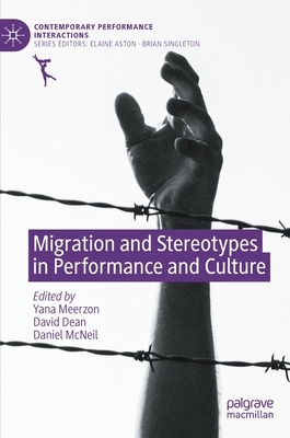 Migration and Stereotypes in Performance and Culture by 