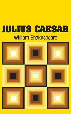 Julius Caesar by William Shakespeare