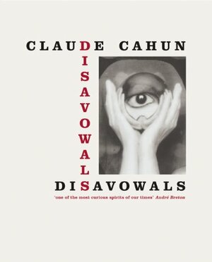 Disavowals by Claude Cahun